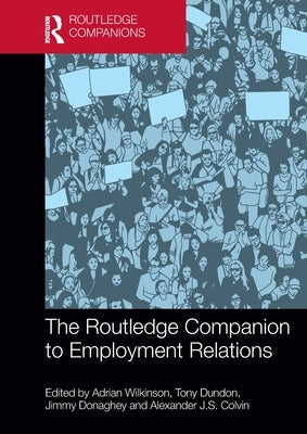 The Routledge Companion to Employment Relations by Wilkinson, Adrian