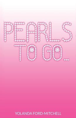 Pearls to go... by Ford-Mitchell, Yolanda
