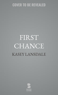 First Chance by Lansdale, Kasey