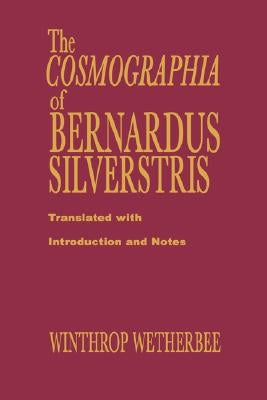 Cosmographia of Bernardus Silvestris by Silvestris, Bernardus
