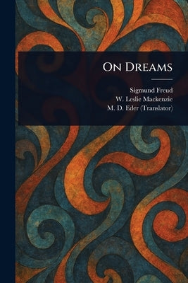 On Dreams by Freud, Sigmund