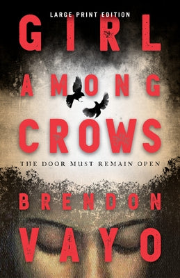 Girl Among Crows by Vayo, Brendon