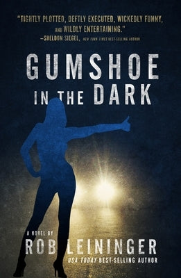 Gumshoe in the Dark: Volume 5 by Leininger, Rob