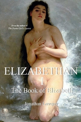 Elizabethan I by Lovejoy, Jonathan