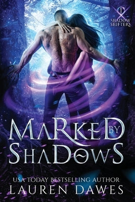 Marked by Shadows by Dawes, Lauren