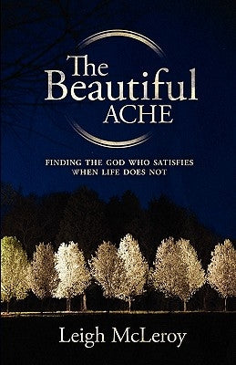 The Beautiful Ache by McLeroy, Leigh