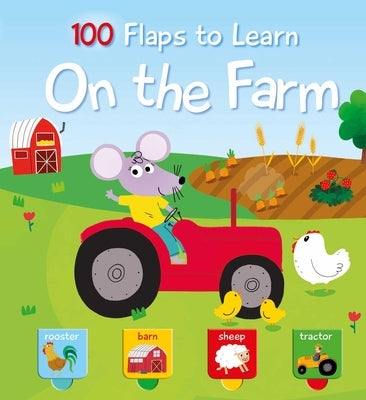 100 Flaps to Learn - On the Farm by Yoyo Books