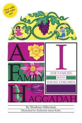A Family Haggadah I, 2nd Edition by Silberman, Rosalind