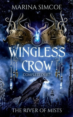 Wingless Crow: Complete Duet by Simcoe, Marina