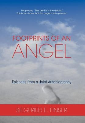 Footprints of an Angel by Finser, Siegfried E.
