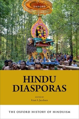 Hindu Diasporas by Jacobsen, Knut A.