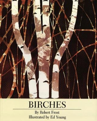 Birches by Frost, Robert