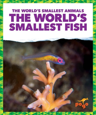 The World's Smallest Fish by Becker, Becca