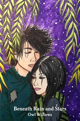 The Hidden World of Wysteria Book Three: Beneath Rain and Stars by Willows, Owl