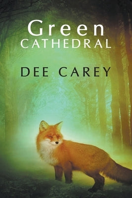 Green Cathedral by Carey, Dee