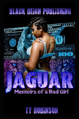 Jaguar: Memoirs of a Bad Girl by Robinson, Ty