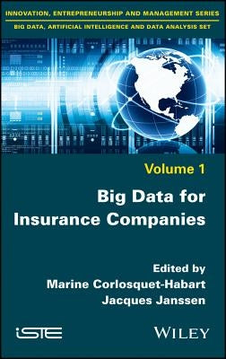 Big Data for Insurance Companies by Corlosquet-Habart, Marine