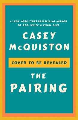 The Pairing by McQuiston, Casey