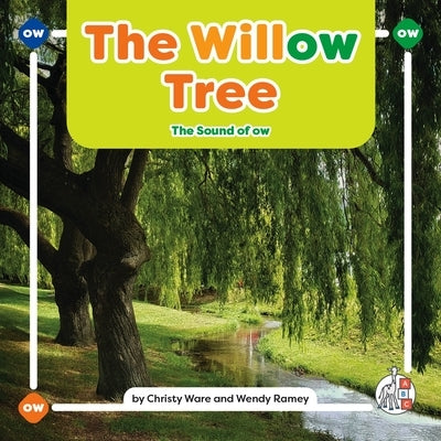 The Willow Tree: The Sound of Ow by Ware, Christy