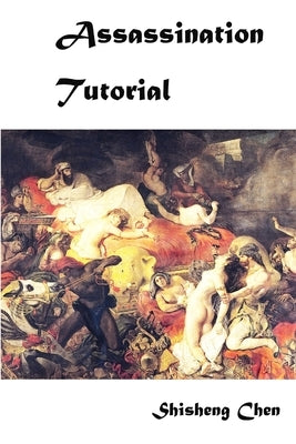 Assassination Tutorial by Chen, Shisheng