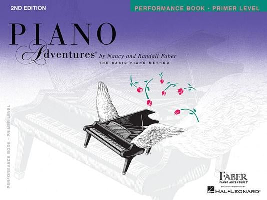 Primer Level - Performance Book: Piano Adventures by Faber, Nancy