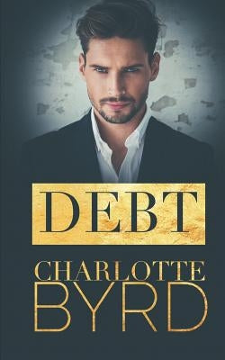 Debt by Byrd, Charlotte