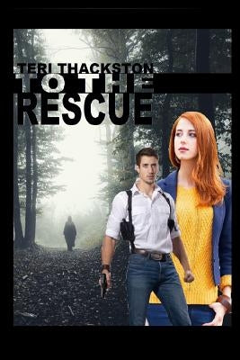 To the Rescue by Thackston, Teri