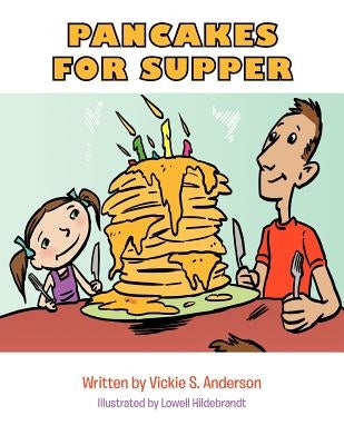 Pancakes for Supper by Anderson, Vickie S.