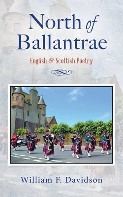 North of Ballantrae: English & Scottish Poetry by Davidson, William F.
