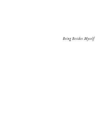 Being Besides Myself by Elias, Camelia