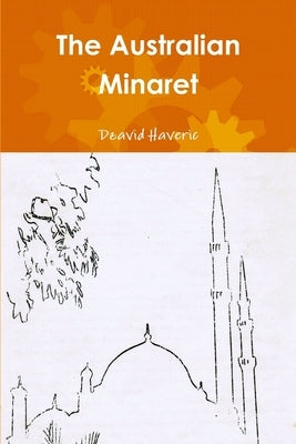The Australian Minaret by Haveric, Dzavid