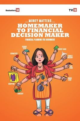 Home Maker To Financial Decision Maker by Tv18 Broadcast Ltd