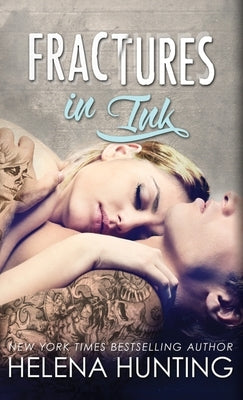 Fractures In Ink (Hardcover) by Hunting, Helena