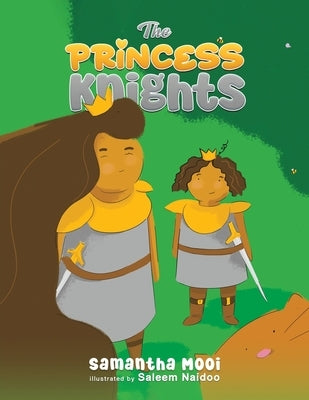 The Princess Knights by Mooi, Samantha
