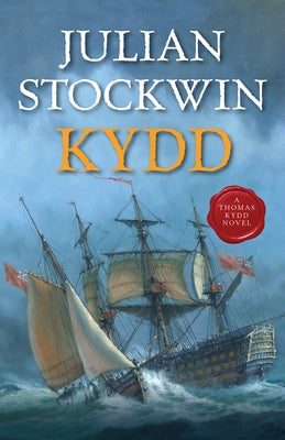 Kydd: A Thomas Kydd Novel by Stockwin, Julian