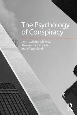 The Psychology of Conspiracy by Bilewicz, Michal