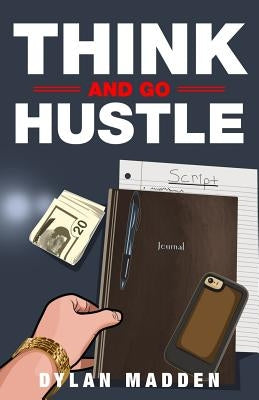 Think and Go Hustle by Latimore, Ed