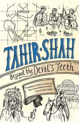 Beyond the Devil's Teeth: Journeys in Gondwanaland by Shah, Tahir