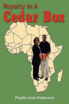 Royalty in a Cedar Box by Robinson, Phyllis Jean