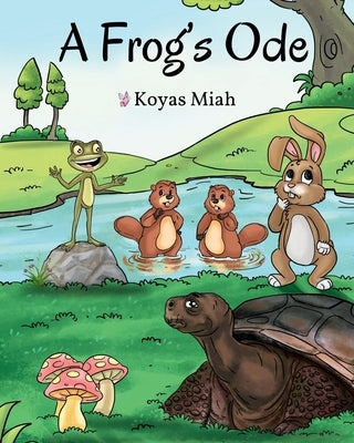 A Frog's Ode by Miah, Koyas