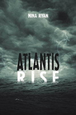 Atlantis Rise by Ryan, Nina