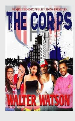 The Corps by Watson, Walter