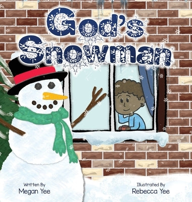 God's Snowman by Yee, Megan