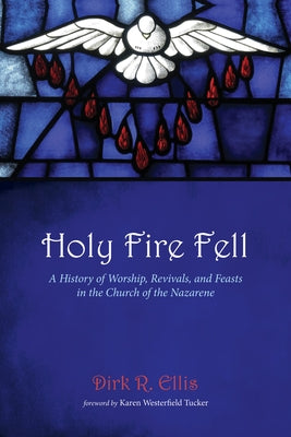 Holy Fire Fell by Ellis, Dirk R.