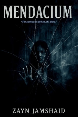 Mendacium: Sequel to Cracked Reflection by Jamshaid, Zayn