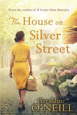 The House on Silver Street by O'Neill, Geraldine