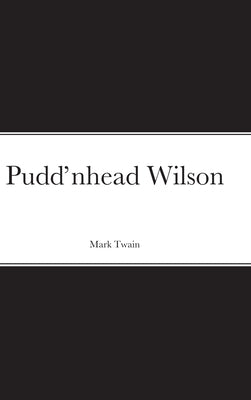 Pudd'nhead Wilson by Twain, Mark