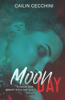 Moon Day by Cecchini, Cailin