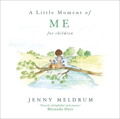 A Little Moment of Me for Children by Meldrum, Jenny