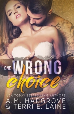One Wrong Choice by Hargrove, A. M.